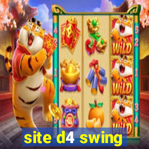 site d4 swing